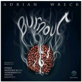 Adrian Wreck - Burnout