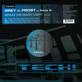 Grey C. Frost - Bring Me Back Light Rmx