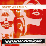 Sharam Jey & Nick K - Don't Lie Again