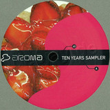 Aroma Records - Ten Years Sampler