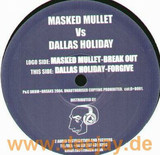 Masked Mullet Vs. Dallas - Break Out / Forgive