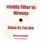 Freddy Filter - Come As You Are