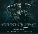 Earthquake - Ignored @ Provoked