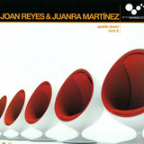 Joan Reyes & Jaunra Martinez - Upside Down