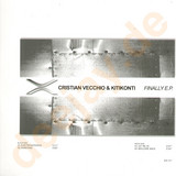 Cristian Vecchio & Kitikonti - Finally Ep