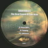 Ivan Robles - The Real Sound Of San Juan