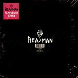 Headman - Roh Playgroup Remix