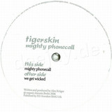 Tigerskin - Mighty Phonecall