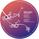 Dole & Kom - Low & Slow Ep