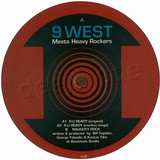9 West Meets Heavy Rockers - R U Ready