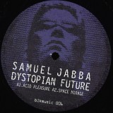 SAMUEL JABBA - DYSTOPIAN FUTURE E.P