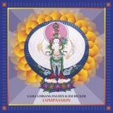 LAMA LOBSANG PALDEN & JIM BECKER - COMPASSION