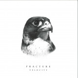 Fracture - Velocity EP (ft Nah Eeto)