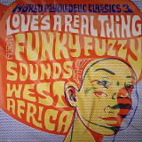 VARIOUS - WORLD PSYCHEDELIC CLASSICS 3: LOVE'S A REAL THING (2x12")