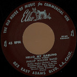 Phillip Walker - Hello My Darling/ Playing In The Park
