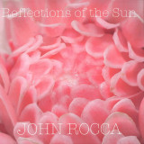John Rocca - Reflections of the Sun