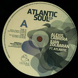 Alexis Cabrera / Juan Zolbaran - Atlantic Soul Ep