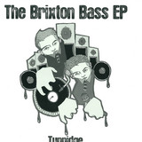 Tunnidge - Brixton Bass Ep