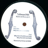 Tallmen785 - Roots In Blues Pt.1