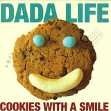 Dada Life - Serve You Cookies With A Smile
