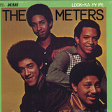 The Meters - Look-ka Py Py