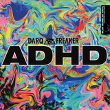 Darq E Freaker - Adhd Ep