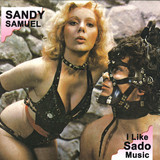 Sandy Samuel - I Like Sado Music