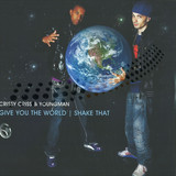 Crissy Chris And Youngman - Give You The World Part 3