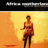 Son S Of Black Disciples - Africa Motherland