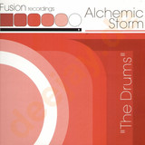 Alchemic Storm - The Drums