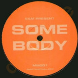 S & M Pres. - Somebody