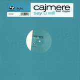 Cajmere Feat. Dajae - Say You Will