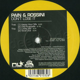 Pain & Rossini - Don't Lose It