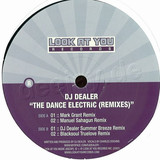Dj Dealer - The Dance Electric Remixes