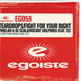 Whelan & Di Scala/rockin Dolph - Teardrops / Fight For Your Rig