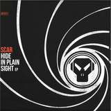 SCAR - Hide In Plain Sight EP
