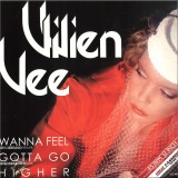 VIVIEN VEE - WANNA FEEL / GOTTA GO / HIGHER