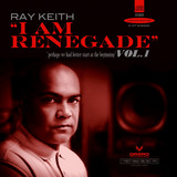 Ray Keith - I Am Renegade