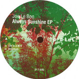 Joe Le Bon - Always Sunshine Ep