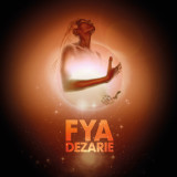Dezarie - FYA LP