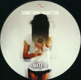 Matt-u - Something About You