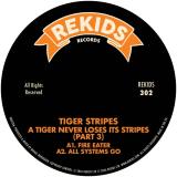 Tiger Stripes - A Tiger Never Loses Its Stripes (Part 3)