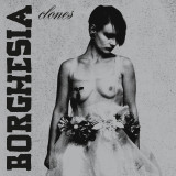 Borghesia - Clones LP