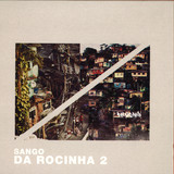 Sango - Da Rocinha 2