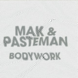 Mak & Pasteman - Bodywork
