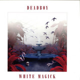 Deadboy - White Magick