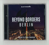Dave Seaman - Beyond Borders - Berlin