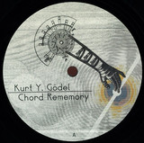 Kurt Y. Godel - Chord Rememory 12"