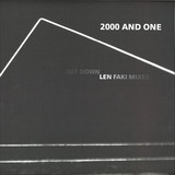 2000 And One - Get Down ( Len Faki Mixes)