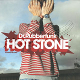 Dr Rubberfunk - Hot Stone